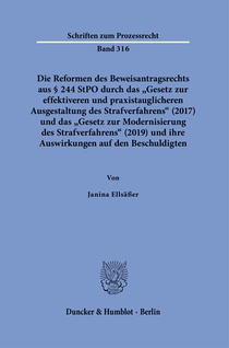 Die Reformen des Beweisantragsrechts aus § 244 StPO durch das 