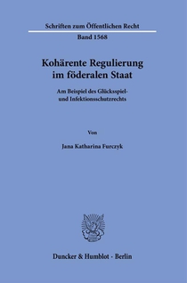 Kohärente Regulierung im föderalen Staat