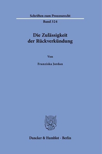 Die Zulässigkeit der Rückverkündung
