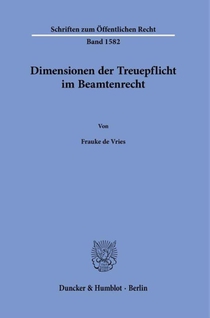 Dimensionen der Treuepflicht im Beamtenrecht