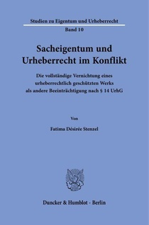 Sacheigentum und Urheberrecht im Konflikt