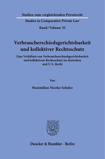 Verbraucherschiedsgerichtsbarkeit und kollektiver Rechtsschutz