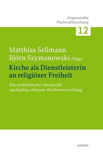 Kirche als Dienstleisterin für religiöse Freiheit