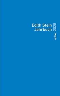 Edith Stein Jahrbuch / Edith Stein Jahrbuch 2025