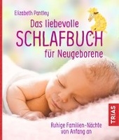 Das liebevolle Schlafbuch für Neugeborene