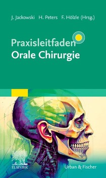 Praxisleitfaden Orale Chirurgie