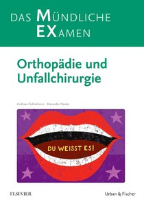 MEX Das Mündliche Examen Orthopädie u. Unfallchirurgie voorzijde