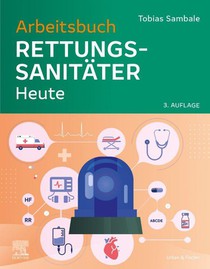 Arbeitsbuch Rettungssanitäter Heute