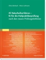 45 Naturheilverfahren - fit für die Heilpraktikerprüfung nach den neuen Prüfungsleitlinien voorzijde