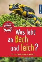 Was lebt an Bach und Teich? Kindernaturführer voorzijde