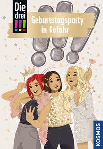 Die drei !!!, 117, Geburtstagsparty in Gefahr