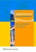 Geschichte in der Gegenwart. Lehr- und Fachbuch