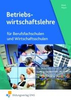 Betriebswirtschaftslehre und Rechnungswesen für Berufsfachschulen und Wirtschaftsschulen voorzijde