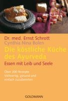 Die köstliche Küche des Ayurveda