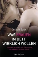 Was Frauen im Bett wirklich wollen