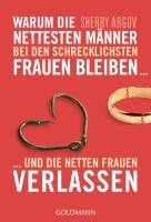 Warum die nettesten Männer bei den schrecklichsten Frauen bleiben ... voorzijde