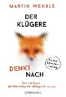 Der Klügere denkt nach