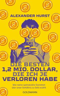 Die besten 1,2 Mio. Dollar, die ich je verloren habe