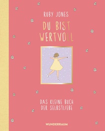 Du bist wertvoll