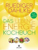 Das Lebensenergie-Kochbuch