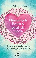 Himmlisch lieben und göttlich vögeln