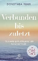 Verbunden bis zuletzt