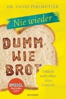 Nie wieder - Dumm wie Brot