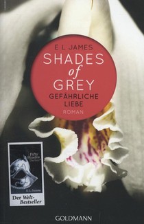 Shades of Grey 02. Gefährliche Liebe