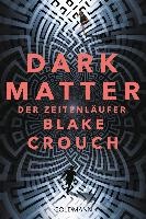 Dark Matter. Der Zeitenläufer