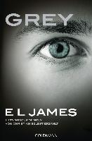 Grey - Fifty shades of Grey von Christian selbst erzahlt