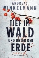 Tief im Wald und unter der Erde