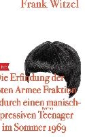 Die Erfindung der Roten Armee Fraktion durch einen manisch-depressiven Teenager im Sommer 1969 voorzijde