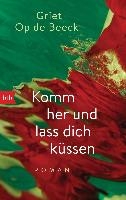 Komm her und lass dich küssen