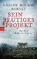 Sein blutiges Projekt - Der Fall Roderick Macrae