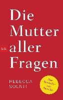 Die Mutter aller Fragen