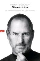 Steve Jobs - Die autorisierte Biografie des Apple-Grunders