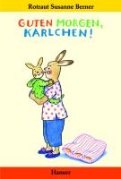 Guten Morgen, Karlchen!