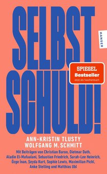Selbst schuld!