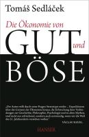 Die Ökonomie von Gut und Böse