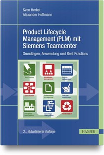 Product Lifecycle Management (PLM) mit Siemens Teamcenter