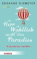 Herr Wohllieb sucht das Paradies