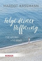 Folge deiner Hoffnung