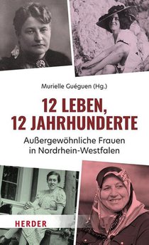 12 Leben, 12 Jahrhunderte