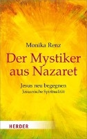 Der Mystiker aus Nazaret