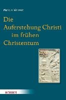 Die Auferstehung Christi im frühen Christentum
