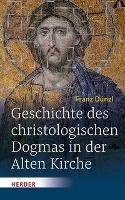 Geschichte des christologischen Dogmas in der Alten Kirche voorzijde