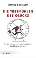 Die Tretmühlen des Glücks