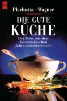 Die gute Küche