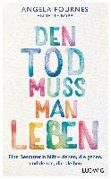 Den Tod muss man leben
