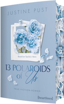 13 Polaroids of Us - Based on Tascha's Story